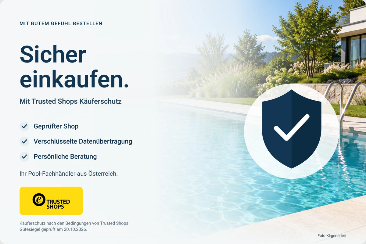 Sicher einkaufen mit Trusted Shops Käuferschutz. Geprüfter Shop, verschlüsselte Datenübertragung und persönliche Beratung. Ihr Pool-Fachhändler aus Österreich. Käuferschutz nach den Bedingungen von Trusted Shops.